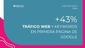 Caratula especial para caso de éxito. Con el texto de +43% tráfico web y keywords en primera página de Google.